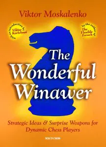 The Wonderful Winawer Chess book review, The Wonderful Winawer, Viktor Moskalenko