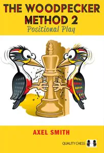 Chess book review, The Woodpecker Method 2: Positional Play, Axel Smith