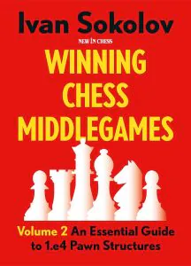 Chess book review, Winning Chess Middlegames - Volume 2, Ivan Sokolov