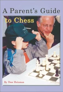 Book cover of "A Parent's Guide to Chess" by Dan Heisman, chess book review