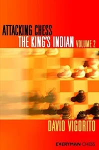 Book cover of "Attacking Chess: The King's Indian, Volume 2" by David Vigorito, chess book review