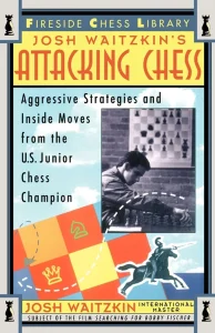 Book cover of "Attacking Chess" by Josh Waitzkin, chess book review