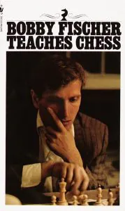Chess book review, Bobby Fischer Teaches Chess, Bobby Fischer
