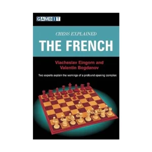 Book cover of "Chess Explained: The French" by Viacheslav Eingorn, Valentin Bogdanov, chess book review