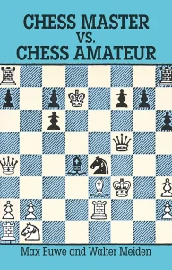 Book cover of "Chess Master vs. Chess Amateur" by Max Euwe, chess book review