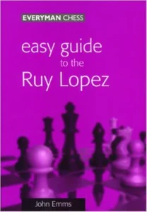 Book cover of "Easy Guide to the Ruy Lopez" by John Emms, chess book review
