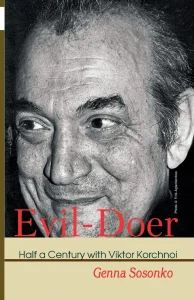 Book cover of "Evil-Doer, Half a Century with Viktor Korchnoi" by Genna Sosonko, chess book review