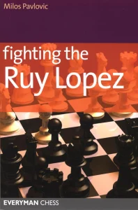 Book cover of "Fighting the Ruy Lopez" by Milos Pavlovic, chess book review