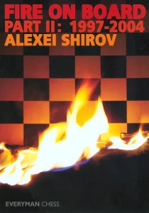 Book cover of "Fire on Board, Part 2" by Alexei Shirov, chess book review