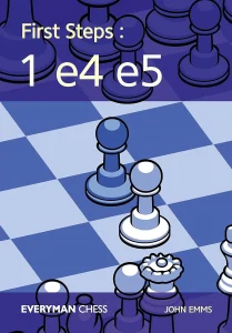 Book cover of "First Steps: 1.e4 e5" by John Emms, chess book review