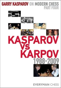 Book cover of "Garry Kasparov on Modern Chess Part Four, Kasparov vs Karpov 1988-2009" by Garry Kasparov, chess book review