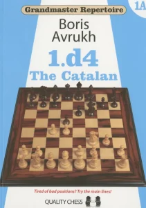 Book cover of "Grandmaster Repertoire Grandmaster Repertoire 1A: The Catalan" by Boris Avrukh, chess book review