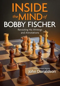 Book cover of "Inside the Mind of Bobby Fischer" by John Donaldson, chess book review