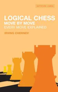 Chess book review, Logical Chess - Move By Move, Irving Chernev
