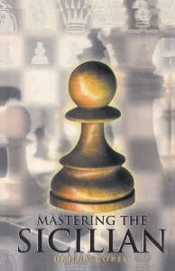 Book cover of "Mastering the Sicilian Defense" by Danny Kopec, chess book review