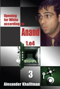 Book cover of "Opening for White according to Anand 1.e4, Volume 3" by Alexander Khalifman, chess book review