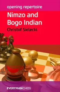 Chess book review, Opening Repertoire, Nimzo and Bogo Indian, Christof Sielecki