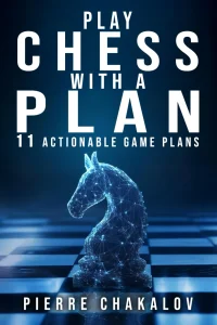 Book cover of "Play Chess with a Plan " by Pierre Chakalov, chess book review