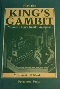 Book cover of "Play the King's Gambit, Volume 1: King's Gambit Accepted" by Yakov B. Estrin, I. B. Glazkov, chess book review