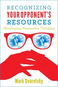Chess book review, Recognizing Your Opponent's Resources, Mark Dvoretsky