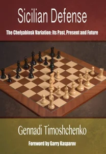Book cover of Sicilian Defense: The Chelyabinsk Variation by Gennadij Timoscenko, chess book review