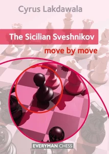 Book cover of Sicilian Sveshnikov: Move by Move by Cyrus Lakdawala, chess book review