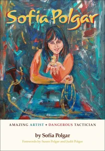 Book cover of "Sofia Polgar, Amazing Artist – Dangerous Tactician" by Sofia Polgar, chess book review