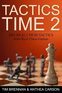 Book cover of "Tactics Time 2: 1001 Real Chess Tactics From Real Games" by Tim Brennan, Anthea Carson, chess book review
