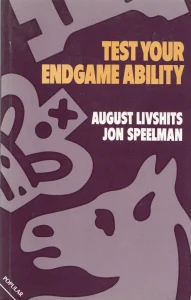Book cover of "Test Your Endgame Ability" by August Livshits, Jon Speelman, chess book review