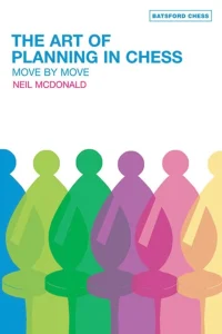 Book cover of "The Art of Planning in Chess" by Neil McDonald, chess book review