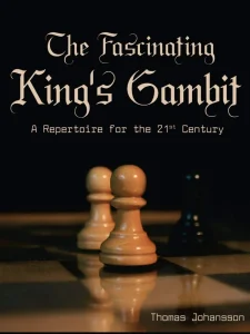 Book cover of "The Fascinating King's Gambit: A Repertoire for the 21st Century" by Thomas Johansson, chess book review