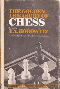 Book cover of "The Golden Treasury of Chess" by I. A. Horowitz, chess book review