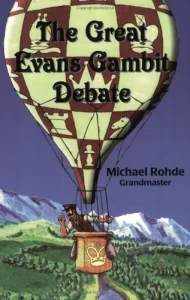 Book cover of "The Great Evans Gambit Debate" by Michael Rohde, chess book review