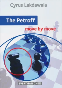 Book cover of "The Petroff: Move by Move" by Cyrus Lakdawala, chess book review