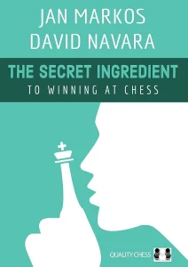 Book cover of "The Secret Ingredient" by Jan Markos, David Navara, chess book review