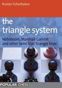 Chess book review, The Triangle System, Noteboom, Marshall Gambit and other Semi-Slav Triangle lines, Ruslan Scherbakov