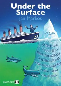 Chess book review, Under the Surface, Jan Markos