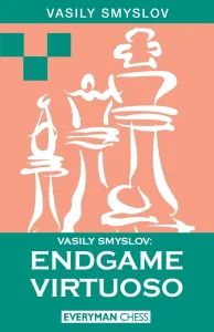 Book cover of "Vasily Smyslov: Endgame Virtuoso" by Vasily Smyslov, chess book review