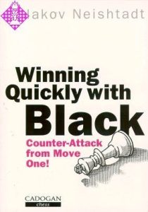 Chess book review, Winning Quickly with Black, Iakov Neishtadt