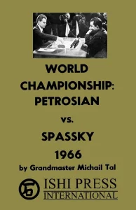 Book cover of "World Championship: Petrosian vs. Spassky 1966" by Mikhail Tal, chess book review